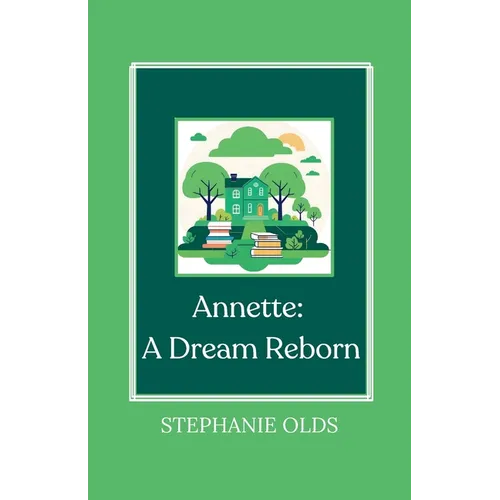 Annette: A Dream Reborn - Paperback