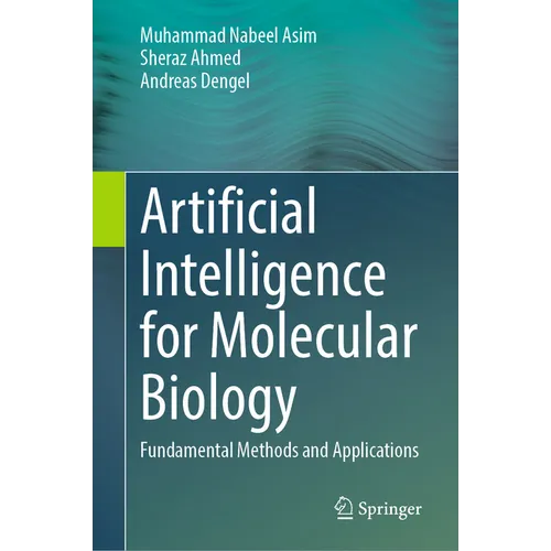 Artificial Intelligence for Molecular Biology: Fundamental Methods and Applications - Hardcover