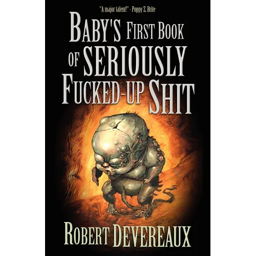Baby's First Book of Seriously Fucked-Up Shit - Paperback