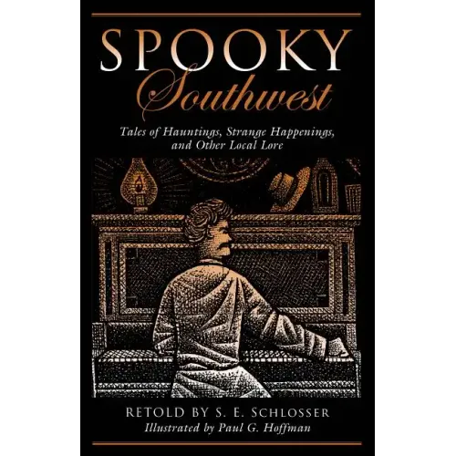 Spooky Southwest: Tales of Hauntings, Strange Happenings, and Other Local Lore - Paperback