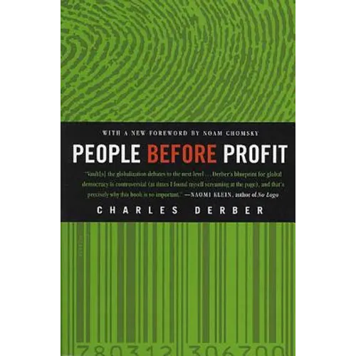 People Before Profit: The New Globalization in an Age of Terror, Big Money, and Economic Crisis