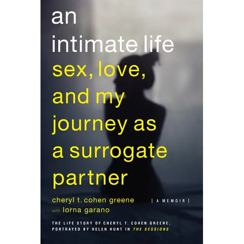 An Intimate Life: Sex, Love, and My Journey as a Surrogate Partner - Paperback
