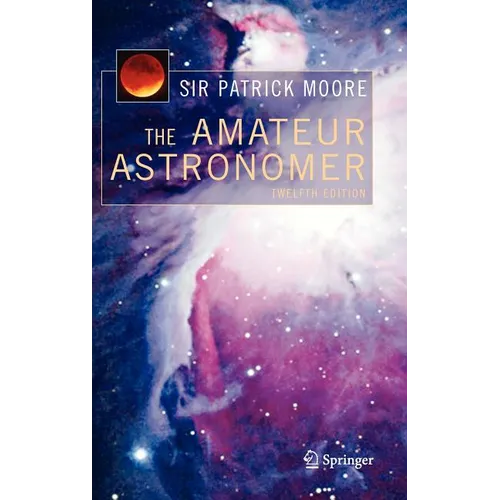 The Amateur Astronomer - Hardcover