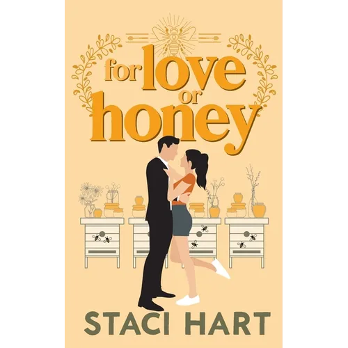 For Love Or Honey: An Enemies to Lovers, Small Town Romantic Comedy - Paperback