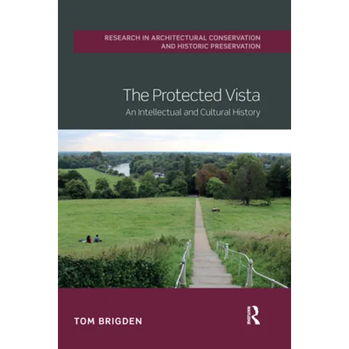 The Protected Vista: An Intellectual and Cultural History - Paperback