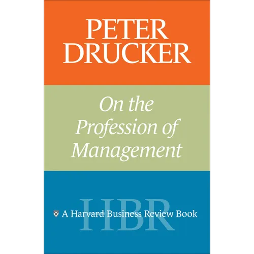 Peter Drucker on the Profession of Management - Paperback