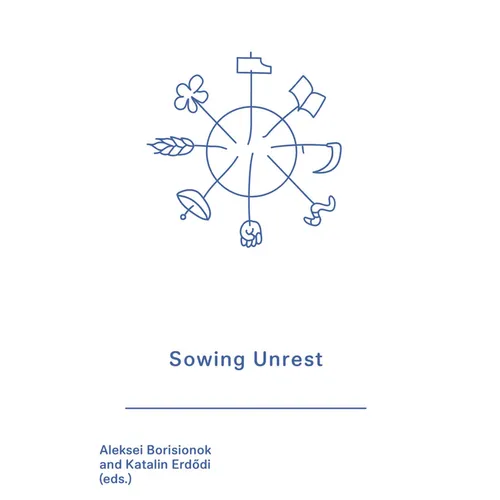 Sowing Unrest: Biennale Matter of Art 2024 - Paperback
