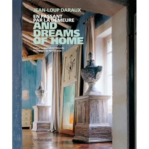 And Dreams of Home: En Passant Par La Demeure