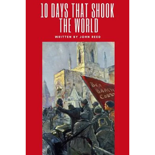 Ten Days That Shook The World - Paperback