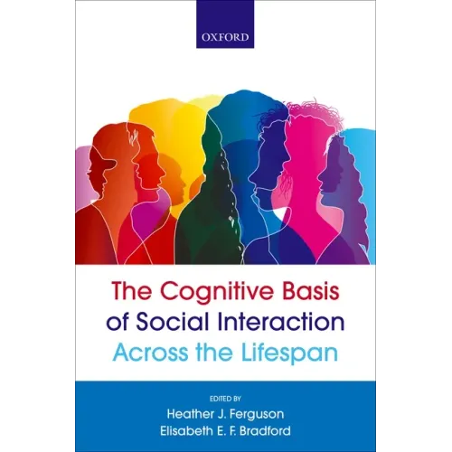 The Cognitive Basis of Social Interaction Across the Lifespan - Paperback