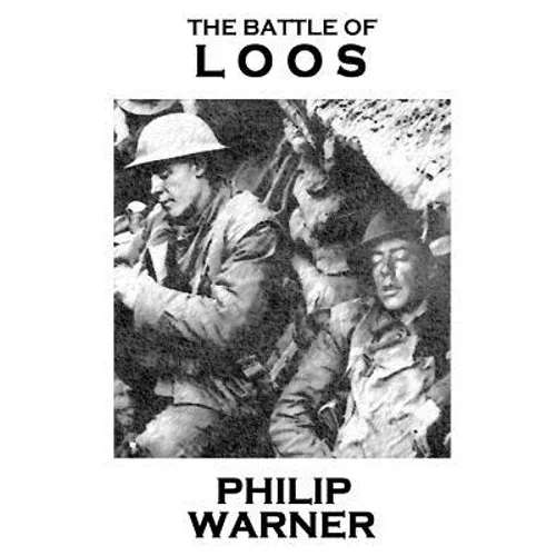 Phillip Warner - The Battle Of Loos - Paperback