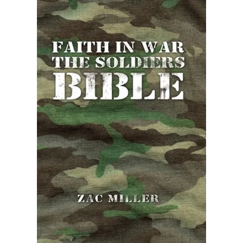 Faith in War the Soldiers Bible - Hardcover