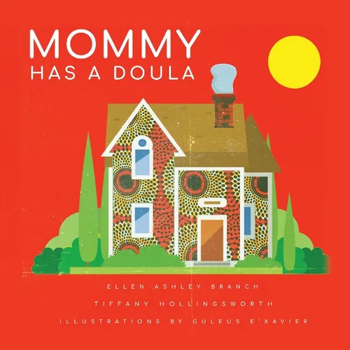 Mommy Has A Doula - Paperback