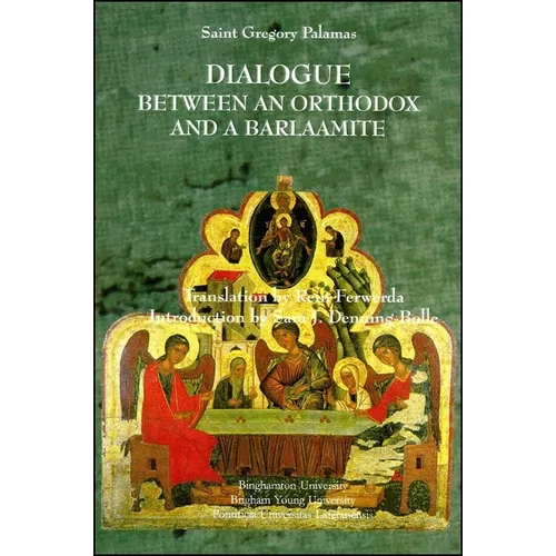 Dialogue Between an Orthodox and a Barlaamite - Paperback
