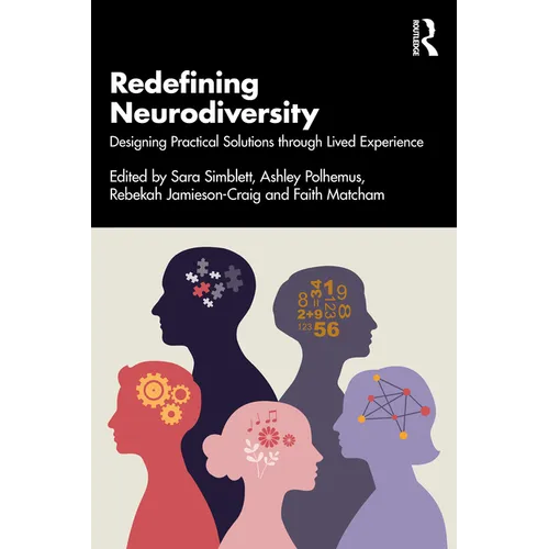 Redefining Neurodiversity: Designing Practical Solutions Through Lived Experience - Paperback