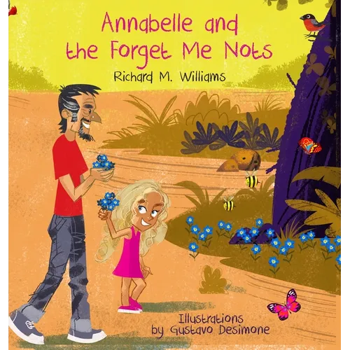 Annabelle and the Forget Me Nots - Hardcover