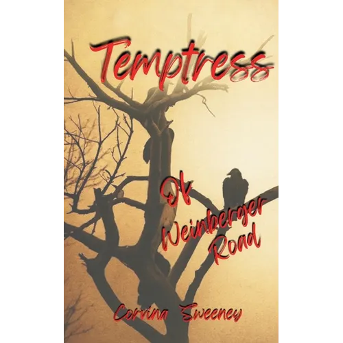 Temptress of Weinberger Road - Paperback