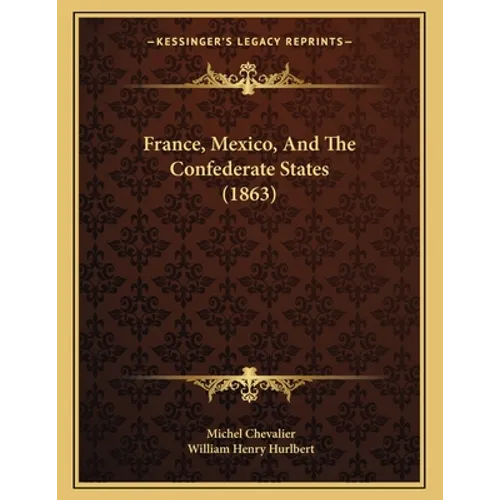 France, Mexico, And The Confederate States (1863)
