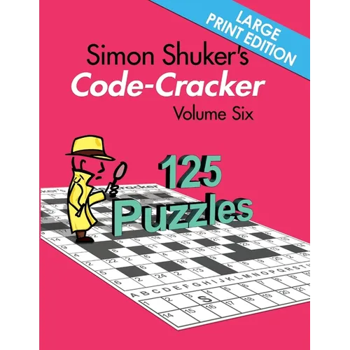 Simon Shuker's Code-Cracker Volume Six (Large Print Edition)