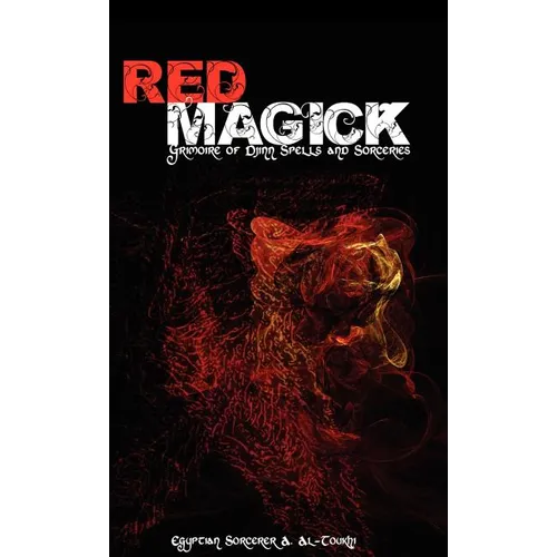 Red Magick: Grimoire of Djinn Spells and Sorceries - Hardcover