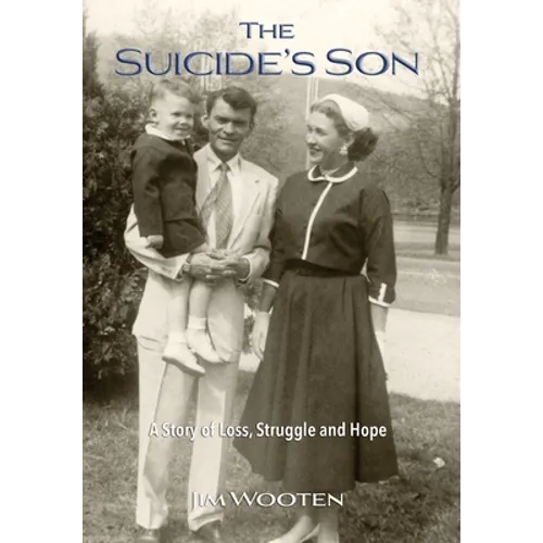 The Suicide's Son: A Story of Loss, Struggle and Hope - Hardcover