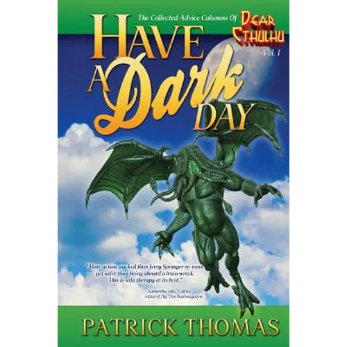Have A Dark Day: a Dear Cthulhu collection - Paperback