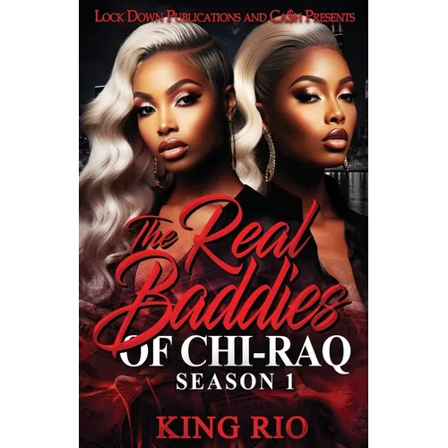 The Real Baddies of Chi-raq: Season 1 - Paperback