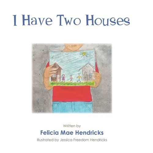 I Have Two Houses - Hardcover