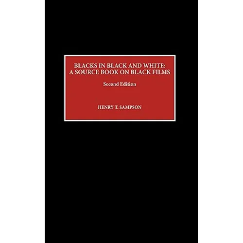 Blacks in Black and White: A Source Book on Black Films - Hardcover