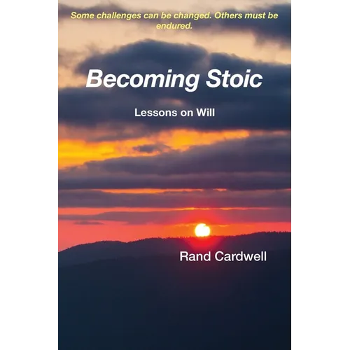 Becoming Stoic: Lessons on Will - Paperback