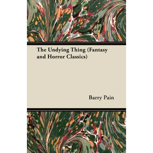 The Undying Thing (Fantasy and Horror Classics) - Paperback