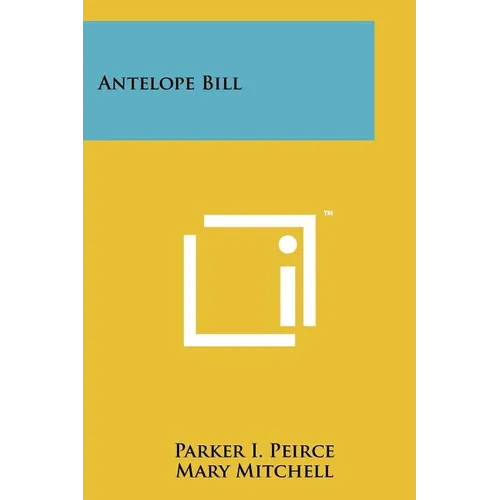 Antelope Bill - Paperback