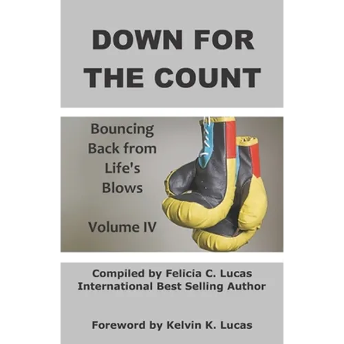 Down for the Count: Bouncing Back from Life's Blows - Paperback