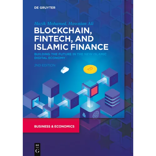 Blockchain, Fintech, and Islamic Finance: Building the Future in the New Islamic Digital Economy - Paperback