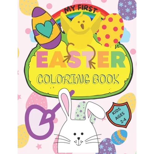 My First Easter Coloring Book: Large simple pictures for baby, kindergarten and preschool age children - Paperback