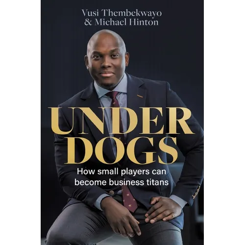 UNDERDOGS - How small players can become business titans