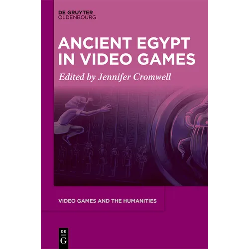 Ancient Egypt in Video Games - Hardcover