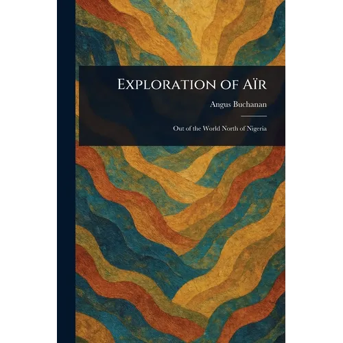 Exploration of Aïr - Paperback