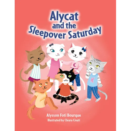 Alycat and the Sleepover Saturday - Hardcover