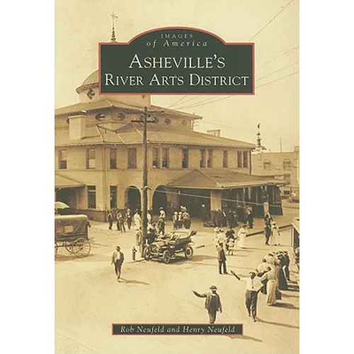 Asheville's River Arts District - Paperback