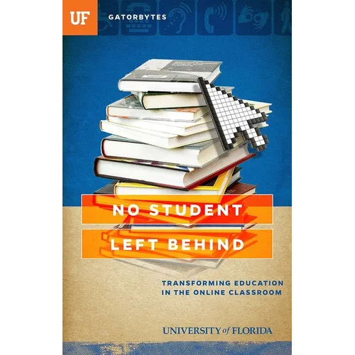 No Student Left Behind: Transforming Education in the Online Classroom - Paperback