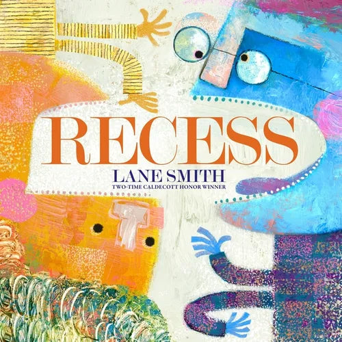 Recess: A Picture Book - Hardcover