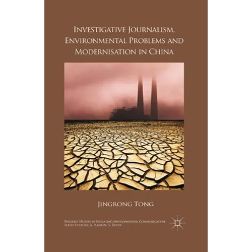 Investigative Journalism, Environmental Problems and Modernisation in China