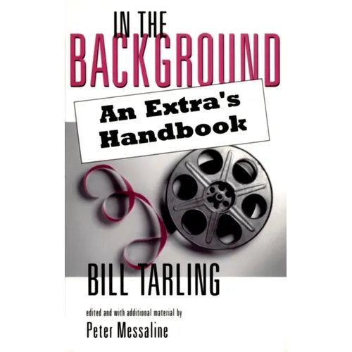 In the Background: An Extra's Handbook - Paperback