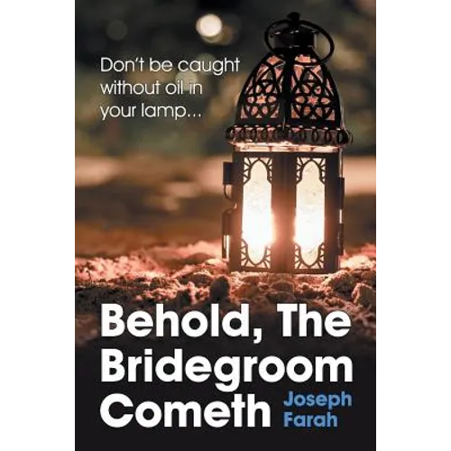Behold, the Bridegroom Cometh - Paperback