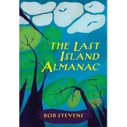 The Last Island Almanac - Hardcover