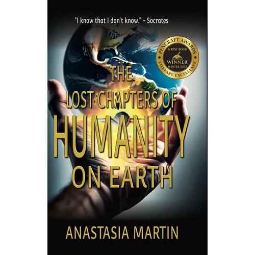 The Lost Chapters of Humanity on Earth - Hardcover