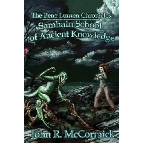 The Bene Lumen Chronicles: Samhain School of Ancient Knowledge - Paperback