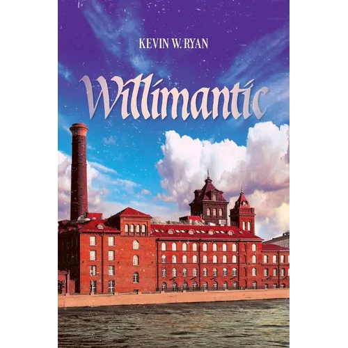 Willimantic - Paperback