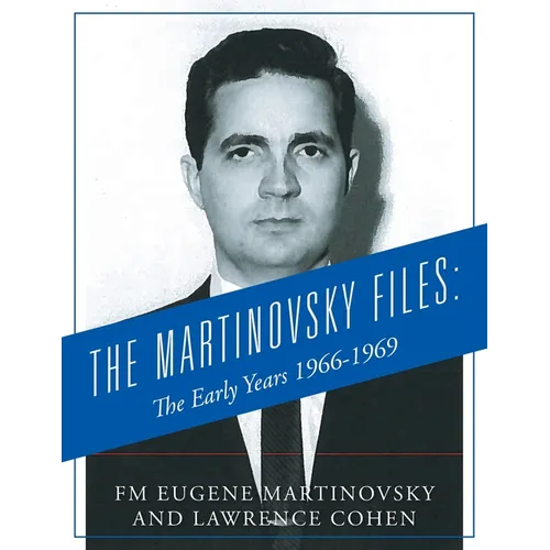The Martinovsky Files: The Early Years 1966-1969 - Paperback